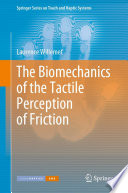 The Biomechanics of the Tactile Perception of Friction /