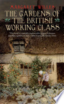 The gardens of the British working class /