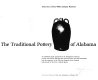 The traditional pottery of Alabama : essays by E. Henry Willett and Joey Brackner.