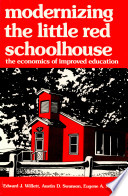 Modernizing the little red schoolhouse : the economics of improved education /