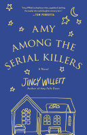 Amy among the serial killers : a novel /
