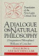 A dialogue on natural philosophy = Dragmaticon philosophiae /