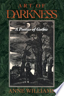 Art of darkness : a poetics of Gothic /