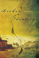 Broken identity : a novel /