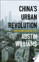 China's urban revolution : understanding Chinese eco-cities /