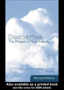 Descartes : the project of pure enquiry /
