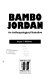 Bambo Jordan : an anthropological narrative /