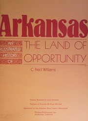 Arkansas, an illustrated history of the Land of Opportunity /