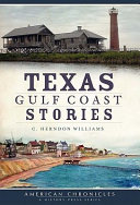 Texas Gulf Coast stories /