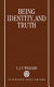 Being, identity, and truth /