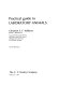 Practical guide to laboratory animals /