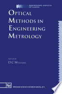 Optical Methods in Engineering Metrology /