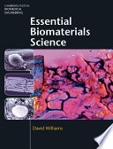 Essential biomaterials science /
