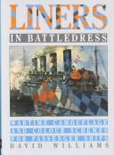 Liners in battledress : wartime camouflage and colour schemes for passenger ships /
