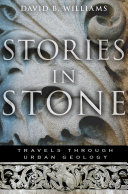 Stories in stone : travels through urban geology /