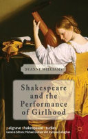 Shakespeare and the Performance of Girlhood /