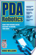 PDA robotics : using your personal digital assistant to control your robot /