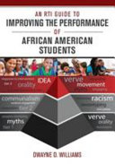An RTI guide to improving the performance of African American students /