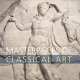 Masterpieces of classical art /