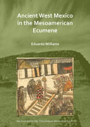 Ancient west Mexico in the Mesoamerican ecumene /