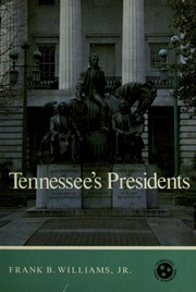 Tennessee's presidents /