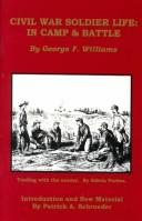 Civil war soldier life : in camp and battle /
