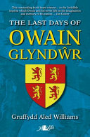 The last days of Owain Glyndŵr /