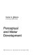 Perceptual and motor development /