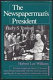 The newspaperman's president : Harry S. Truman /