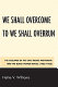 We shall overcome to we shall overrun : the collapse of the civil rights movement and the black power revolt (1962-1968) /