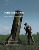 Putin's missile war : Russia's strike campaign in Ukraine /