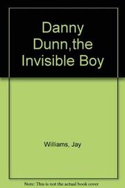 Danny Dunn, invisible boy /