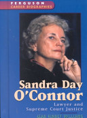 Sandra Day O'Connor : lawyer and Supreme Court justice /