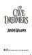 The cave dreamers /