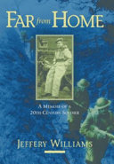 Far from home : a memoir of a twentieth-century soldier /