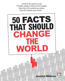 50 facts that should change the world /