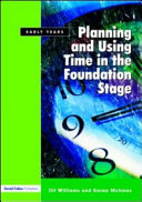 Planning and using time in the foundation stage /