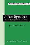 A paradigm lost : the linguistic theory of Mikołaj Kruszewski /