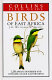 A field guide to the birds of East Africa /