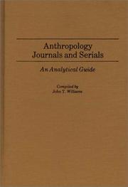 Anthropology journals and serials : an analytical guide /