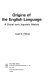 Origins of the English language, a social and linguistic history /