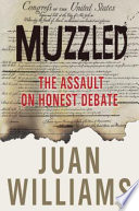 Muzzled : the assault on honest debate /