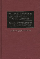 The significance of the printed word in early America : colonists' thoughts on the role of the press /