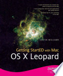Getting started with MAC OS X Leopard /