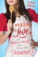 Pizza, love, and other stuff that made me famous /