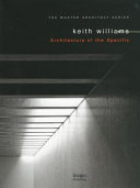 Keith Williams : architecture of the specific.