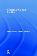 Reporting war and conflict /