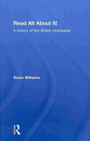 Read all about it! : a history of the British newspaper /