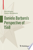 Daniele Barbaro's Perspective of 1568 /