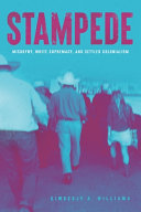 Stampede : misogyny, white supremacy, and settler colonialism /